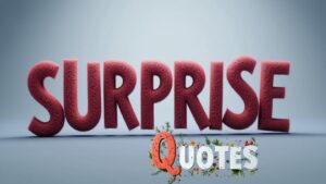 surprise quotes