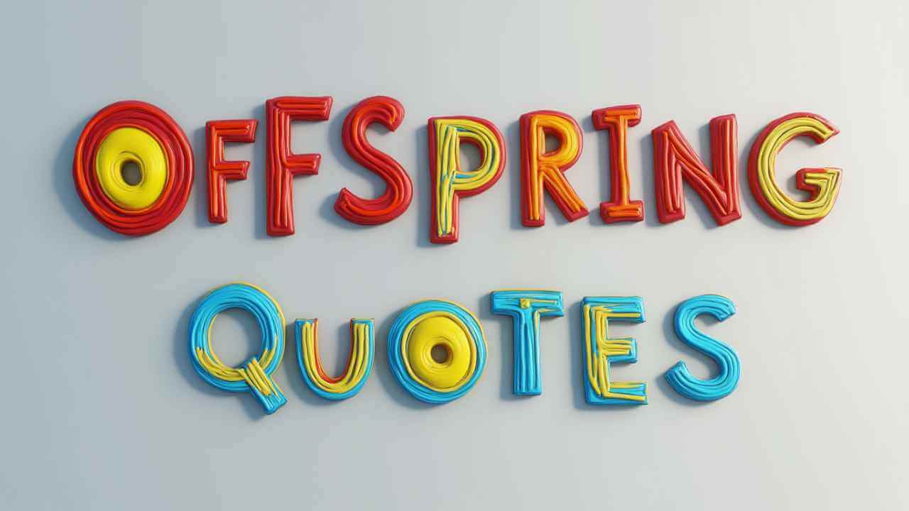 offspring quotes