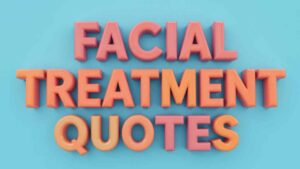 facial treatment quotes