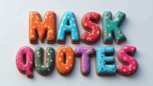 fake mask quotes