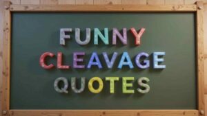 funny cleavage quotes